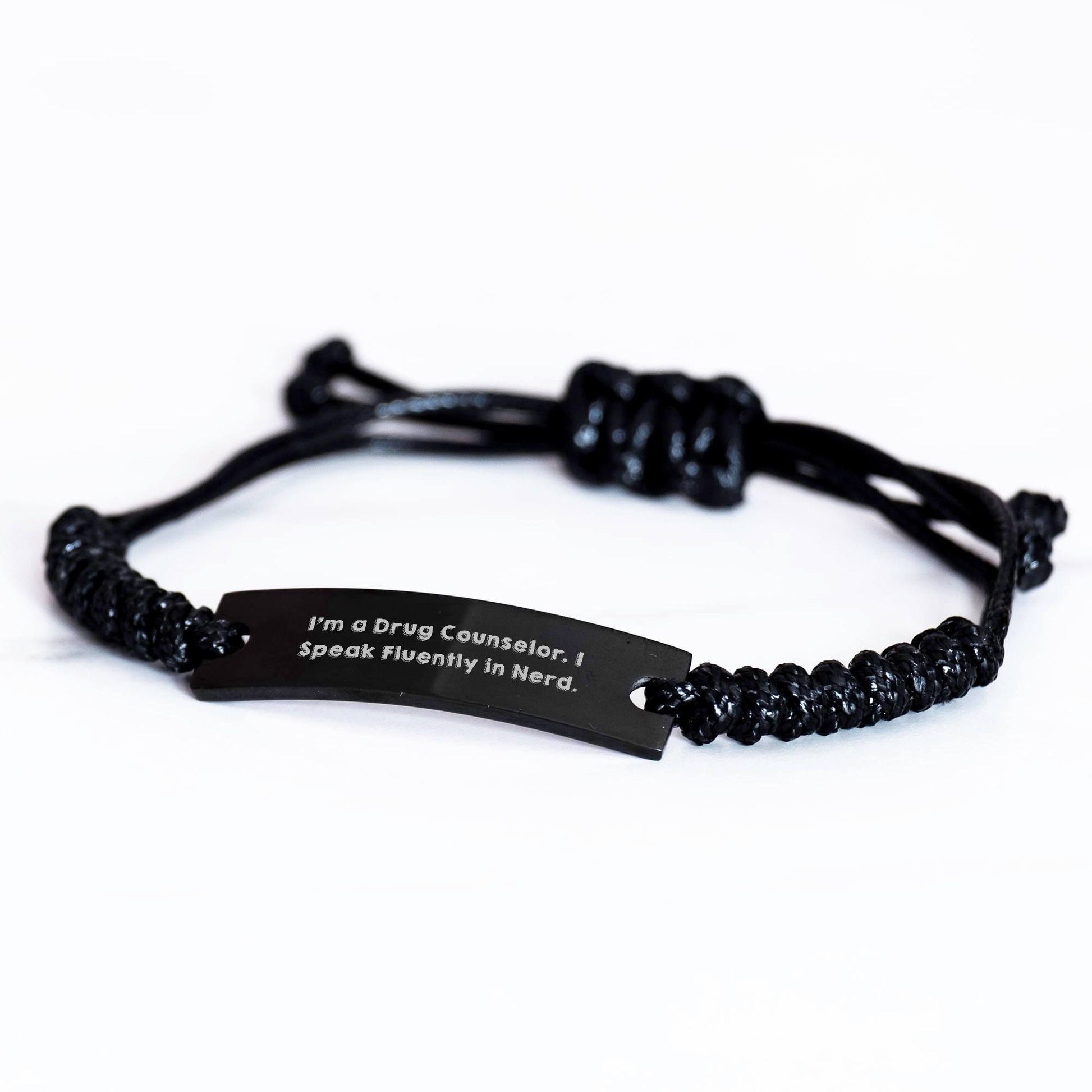 I'm A Drug Counselor. I Speak Fluently In genius. Funny Gift for Father's Day - Adjustable Rope Bracelet with Engraved Quote, Gifts from Family, for Men - Image 2