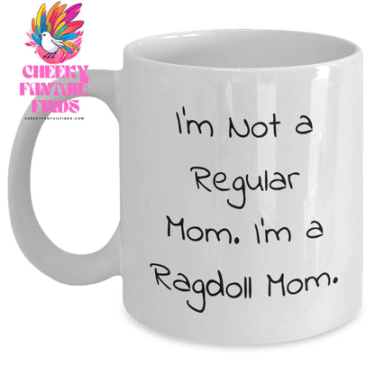 Ragdoll Cat Mom's Funny Quote White Coffee Mug, Gifts from Dad, Gifts for Ragdoll Cat Lovers, Father's Day Unique Gifts - Main