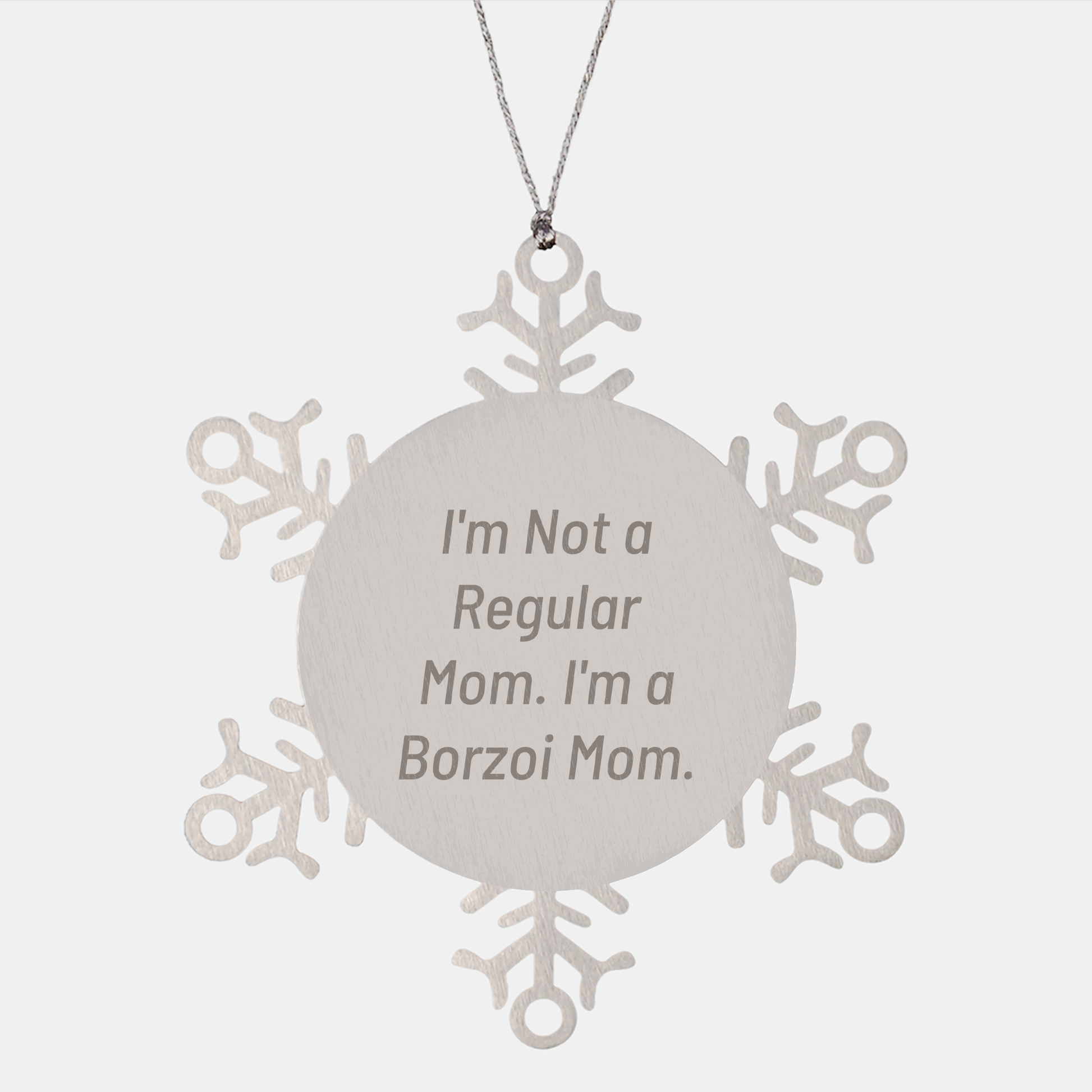 Borzoi Dog Mom Gifts, Snowflake Ornament, 'I'm Not A Regular Mom. I'm A Borzoi Mom.' Funny Quote, Christmas Unique Gifts for Her - Image 1