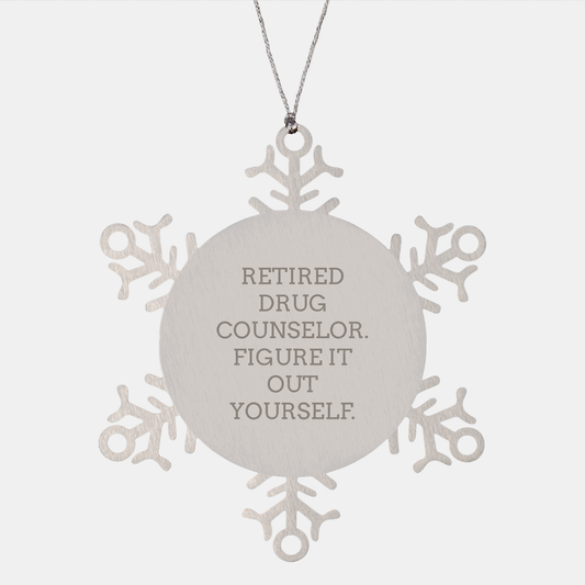 Drug Counselor Snowflake Ornament, Figuring It Out Yourself, Christmas Unique Gift for Men, Women, Friends, or Family - Image 1