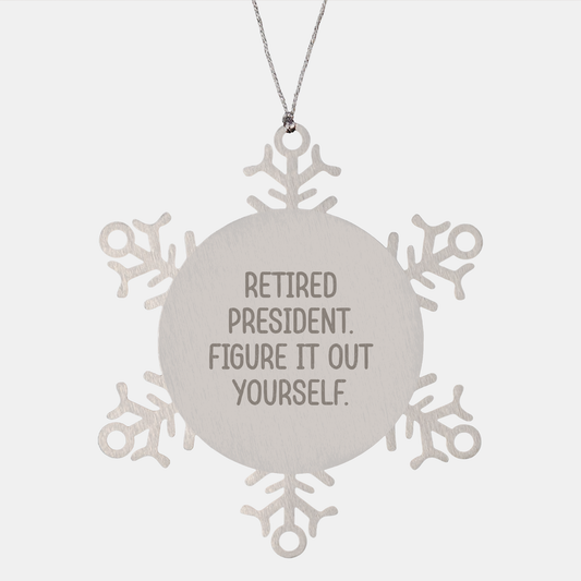 President Snowflake Ornament Gifts from Friends and Family, Figuring It Out Yourself, Christmas Unique Ornaments, President Snowflake Ornament - Image 1