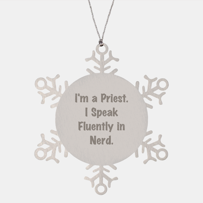Funny Priest Gifts - Snowflake Ornament for Men - 'I'm A Priest. I Speak Fluently In genius.' - Unique Christmas Unique Gifts from Friends to Family - Image 1