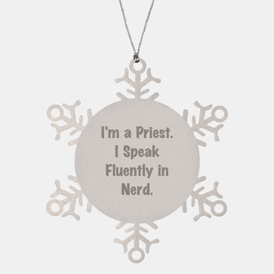 Funny Priest Gifts - Snowflake Ornament for Men - 'I'm A Priest. I Speak Fluently In genius.' - Unique Christmas Unique Gifts from Friends to Family - Image 1