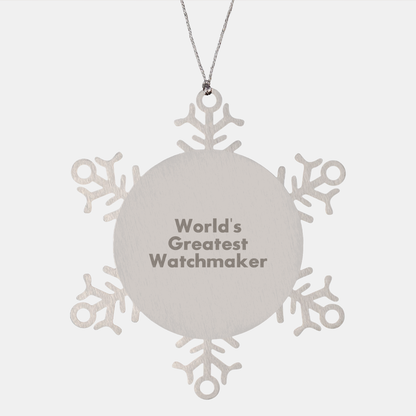 'World's Greatest Watchmaker' Watchmaker Gifts from Friends - Snowflake Ornament, Unique Christmas Unique Gifts for Watchmaker Enthusiasts or Watchmaker Lovers - Image 1