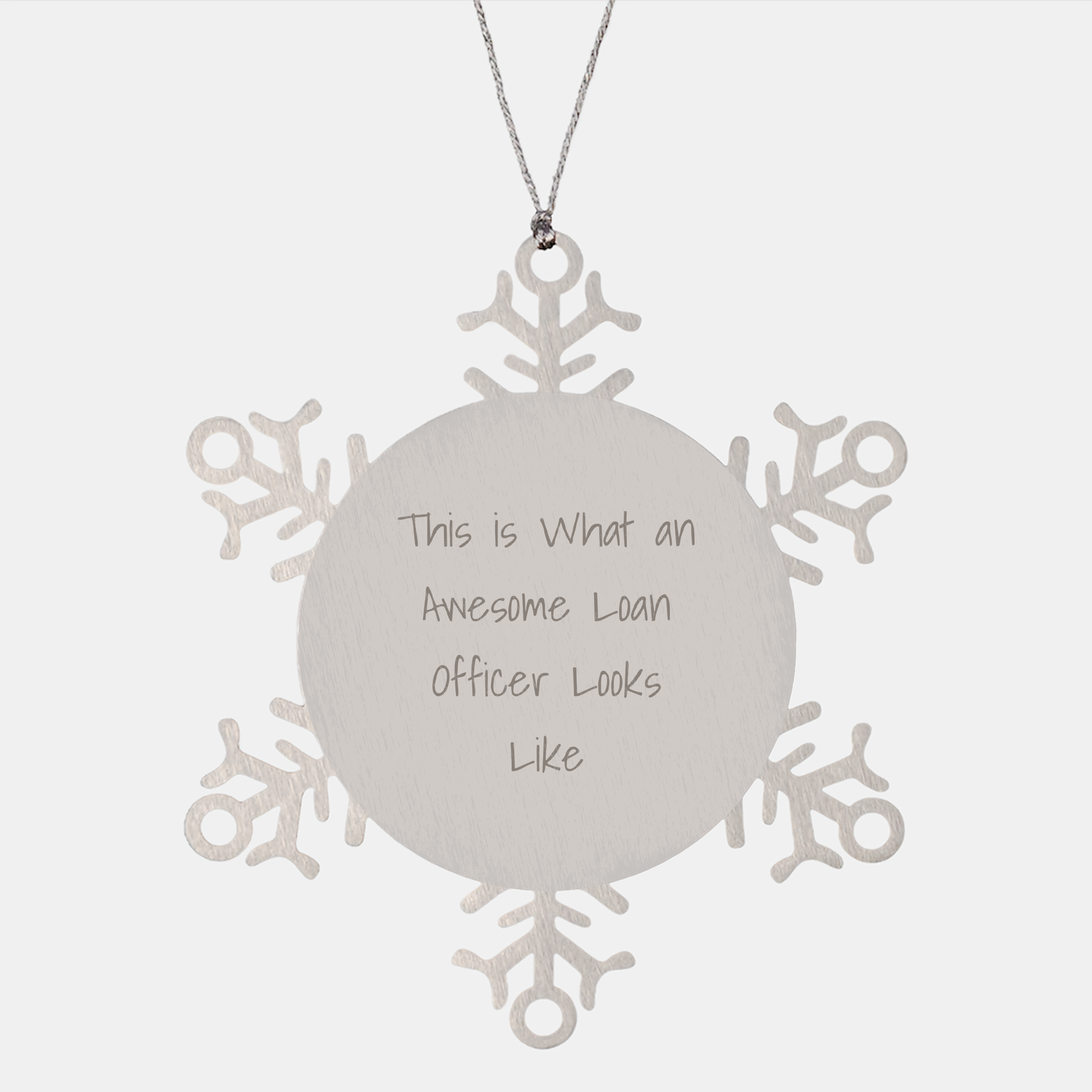 Gifts from Friends to Awesome Loan Officers, Christmas Snowflake Ornament Quote, This Is What An Awesome Loan Officer Looks Like, Unique Loan Officer Gifts - Image 1