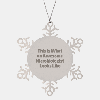 Funny Microbiologist Gifts from Friends - Snowflake Ornament, This Is What An Awesome Microbiologist Looks Like, Christmas Unique Presents for Microbiologist Men Women Coworkers Family - Image 1