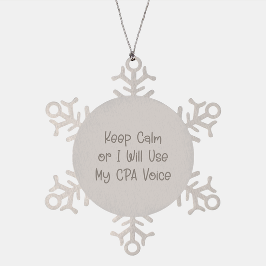 Funny CPA Gifts from Friends to Men, Snowflake Ornament for Christmas, 'Keep Calm Or I Will Use My CPA Voice' Quote - Image 1
