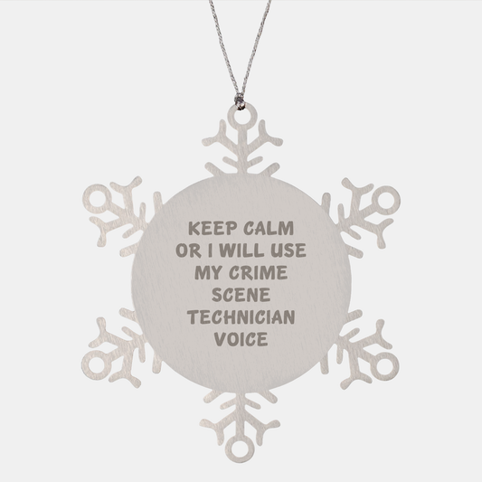 Crime Scene Technician Gifts, Funny Snowflake Ornament, 'Keep Calm Or I Will Use My Crime Scene Technician Voice' Gifts from Men for Crime Scene Technician Friends, Unique Christmas Unique Gifts - Image 1
