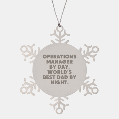 Operations Manager Snowflake Ornament, Funny Quote for Dad, Gifts from Family to Operations Manager, Christmas Unique Gifts - Image 1