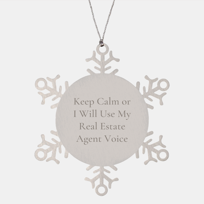 Real Estate Agent Gifts from Men - Funny Snowflake Ornament for Christmas, 'Keep Calm Or I Will Use My Real Estate Agent Voice', Unique Gift for Real Estate Agent Friends and Coworkers - Image 1