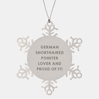 German Shorthaired Pointer Dog Lover Gifts from Men for Christmas Snowflake Ornament, Funny Quote 'German Shorthaired Pointer Lover And Proud Of It!' - Image 1