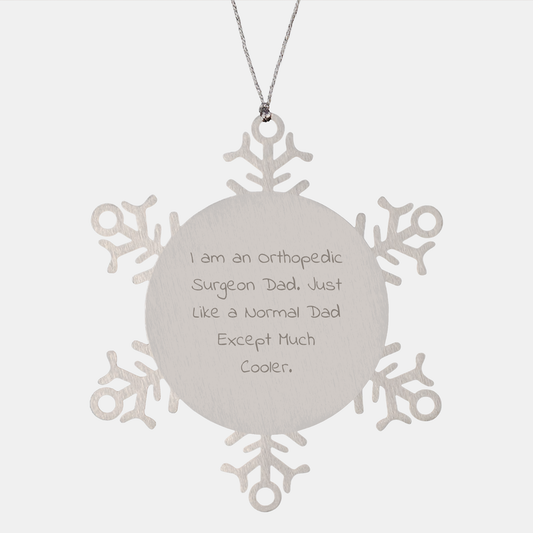 Orthopedic Surgeon Gifts from Men, Funny Snowflake Ornaments for Orthopedic Surgeon Dads, Christmas Unique Gifts - Image 1