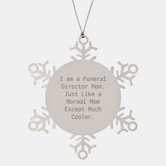Funeral Director Gifts from Friends Funny Snowflake Ornaments for Christmas - 'I Am A Funeral Director Mom' - Image 1