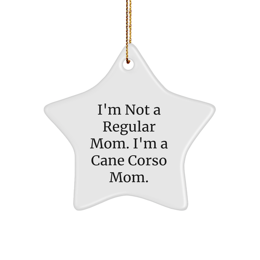 Cane Corso Dog Mom Star Ornament, Funny Quote Gifts for Friends, Unique Christmas Unique Gifts from Family, Gifts for Cane Corso Dog Lovers - Image 1