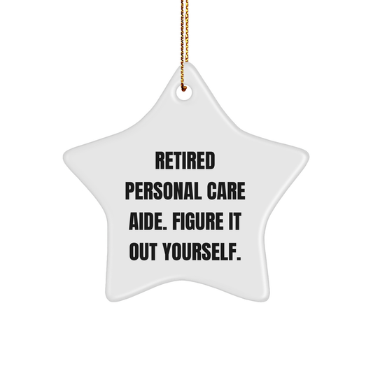 Personal Care Aide Gifts from Friends, Funny Star Ornament Quote, Christmas Unique Gifts for Personal Care Aide - Image 1