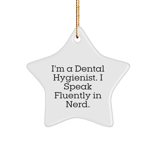 Dental Hygienist Gifts, Funny Quote, Star Ornament, Christmas Unique Gifts from Friends for Dental Hygienist - Image 1