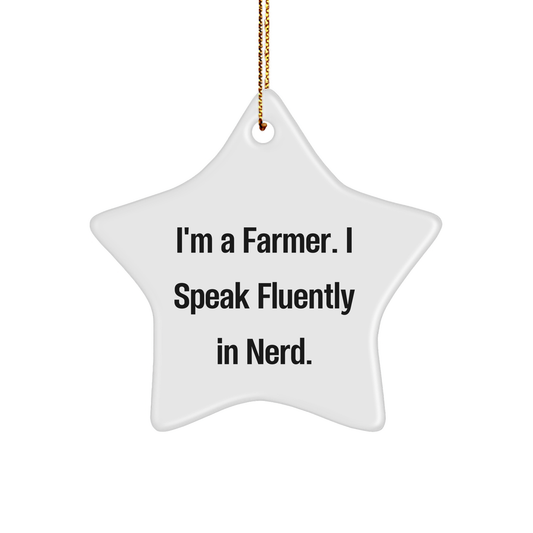 Funny Farmer Gifts: I'm A Farmer. I Speak Fluently In genius. Star Ornament, White, 3.25 Inch, Gifts from Family to Friends for Christmas - Image 1