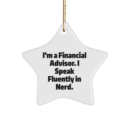 Financial Advisor Gifts, Funny Star Ornament for Christmas, Gifts from Friends to Financial Advisor, Fluently genius Quotes Decor - Image 1