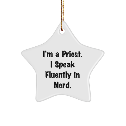 Priest Gifts Funny Star Ornament for Men, 'I'm A Priest. I Speak Fluently In genius.' Christmas Decor, Gifts from Men to Priest, for Unique Priest Gift - Image 1