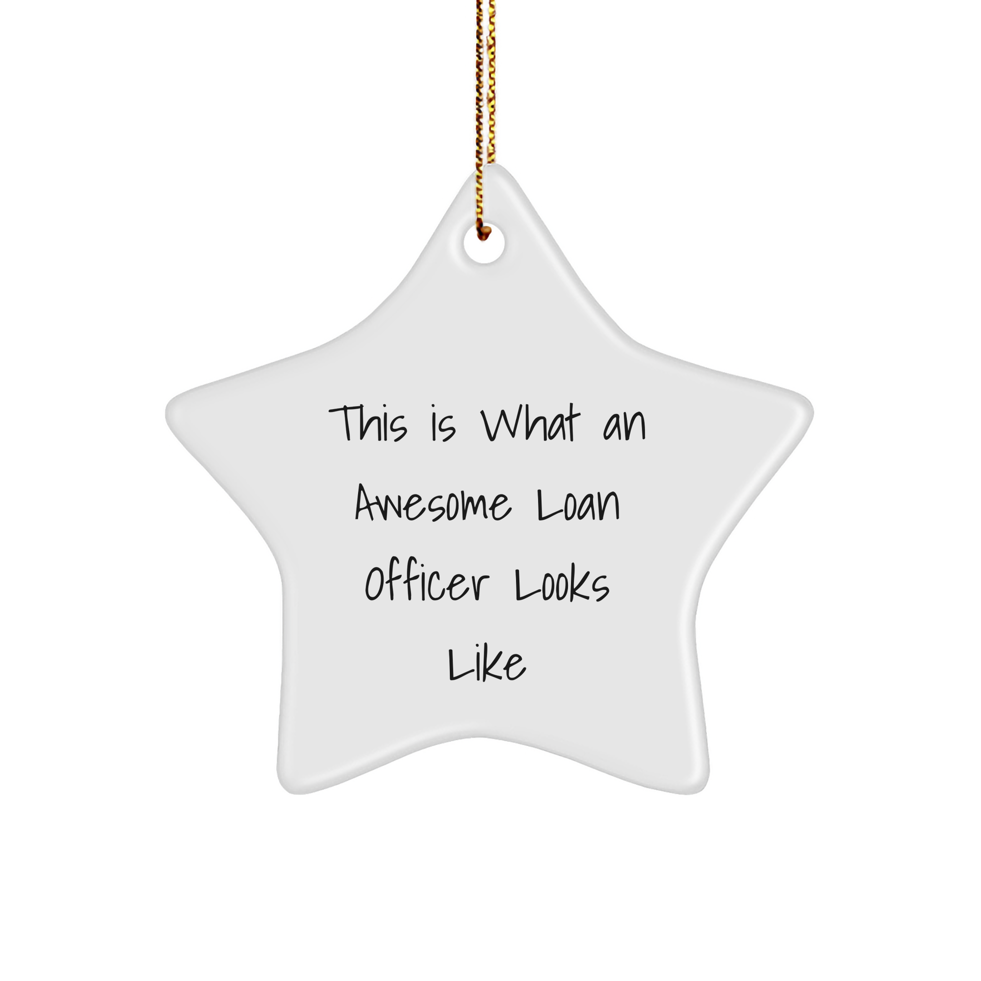 Funny Loan Officer Gifts - 'This Is What An Awesome Loan Officer Looks Like' Star Ornament for Christmas, Gifts from Friends to Loan Officer - Image 1