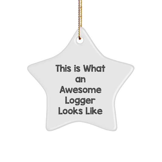 Funny Logger Gifts from Friends for Christmas - This Is What An Awesome Logger Looks Like Star Ornament, Logger Star Gifts, Christmas Unique Gifts for Logger - Image 1
