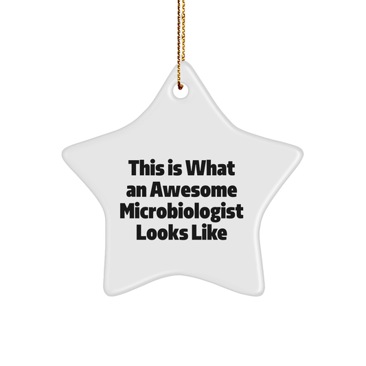 Funny Microbiologist Gifts for Men or Women, Star Ornament Quote, Christmas Unique Gifts from Friends or Family - Image 1