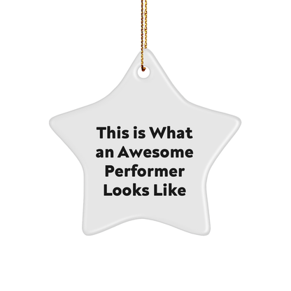 Funny Performer Gifts from Friends - This Is What An Awesome Star Ornament Looks Like for Christmas - Image 1