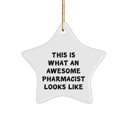 Funny Pharmacist Gifts - This Is What An Awesome Pharmacist Looks Like Star Ornament, Gifts from Men to Pharmacist, Unique Christmas Unique Gifts - Image 1