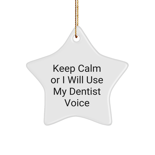 Dentist Gifts from Family - Keep Calm Star Ornament, White, Star Shaped, Christmas Unique Gifts for Dentist, Men, Friends, Coworkers - Image 1