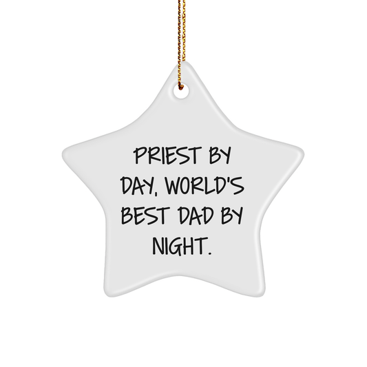 Priest by Day, World's Best Dad by Night Star Ornament, Funny Quote and Durable MDF Construction, Gifts from Men to Priest, Unique Christmas Memorable Present - Image 1