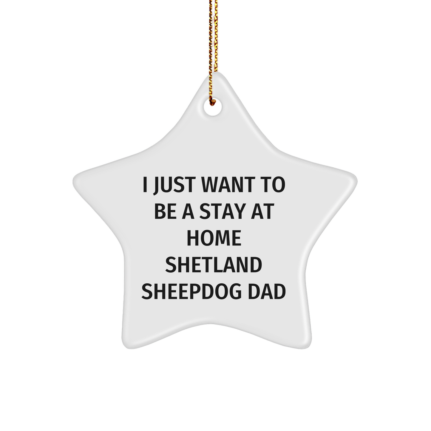 Funny Shetland Sheepdog Dad Star Ornament, Gifts for Shetland Sheepdog Lovers from Friends, Family, or Coworkers, Unique Christmas Unique Gifts - Image 1