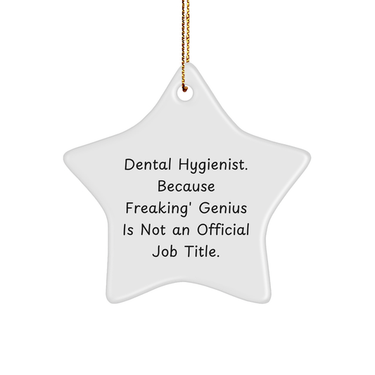 Dental Hygienist Star Ornament, Funny Quote Gifts for Her, Christmas Unique Gifts from Friends, Family, Coworkers to Dental Hygienist - Image 1