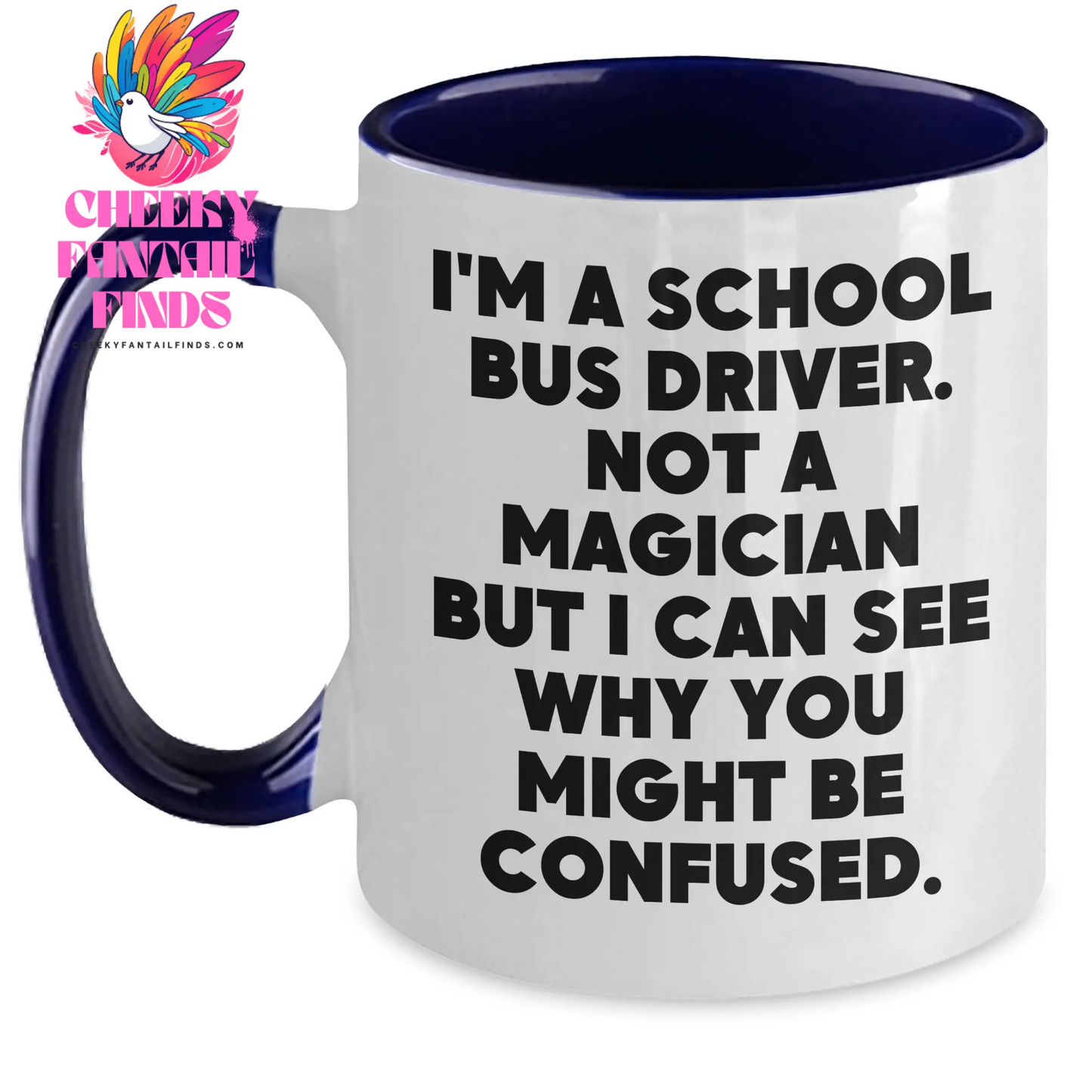 School Bus Driver Humor Gifts, Funny Mugs for Dad, I'm Not a Magician but... Two Tone Coffee Mug, Father's Day Unique Gifts from Family - Main