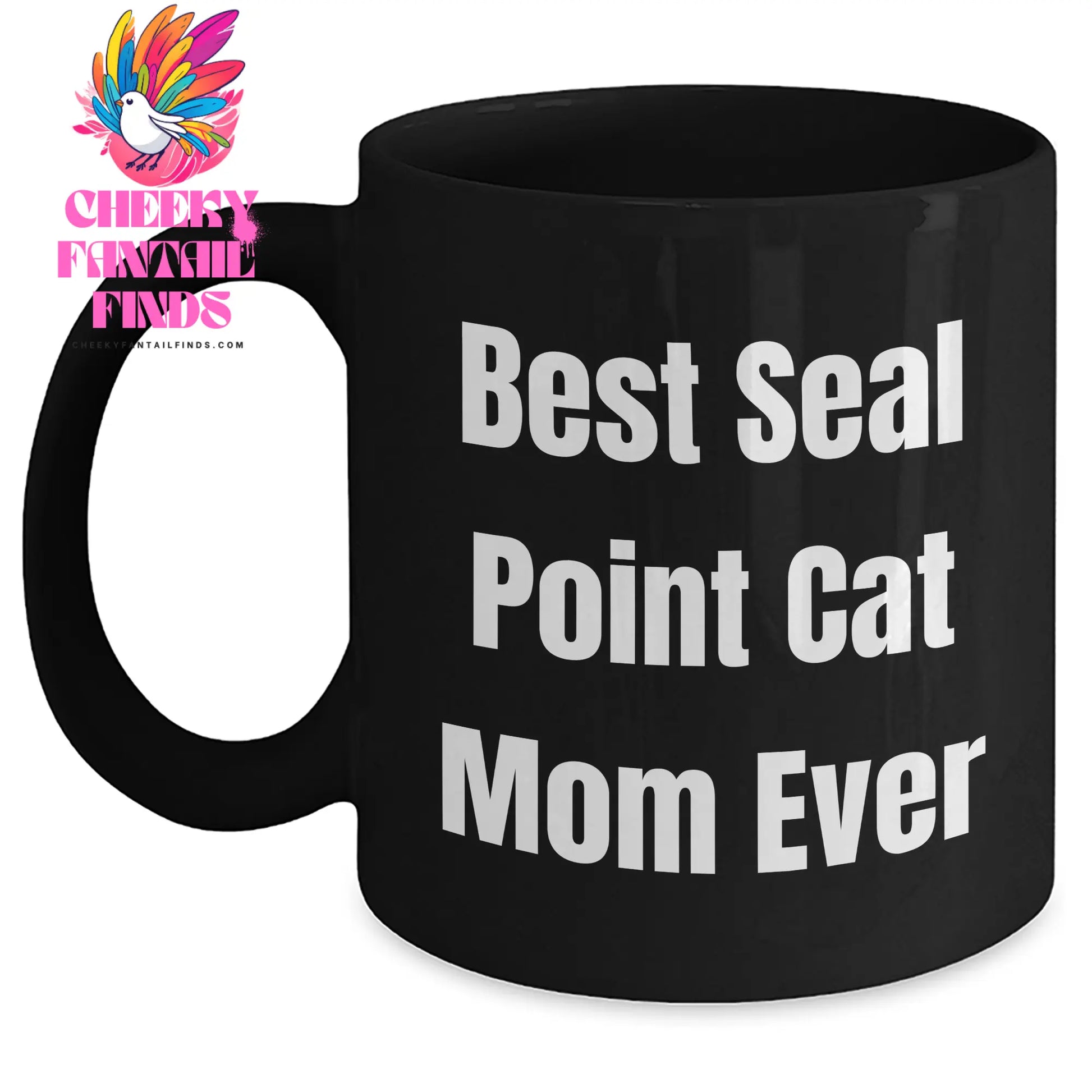 Seal Point Cat Mom Ever Best Seal Point Cat Mom Ever Black Coffee Mug Gift for Seal Point Cat Lovers - Main
