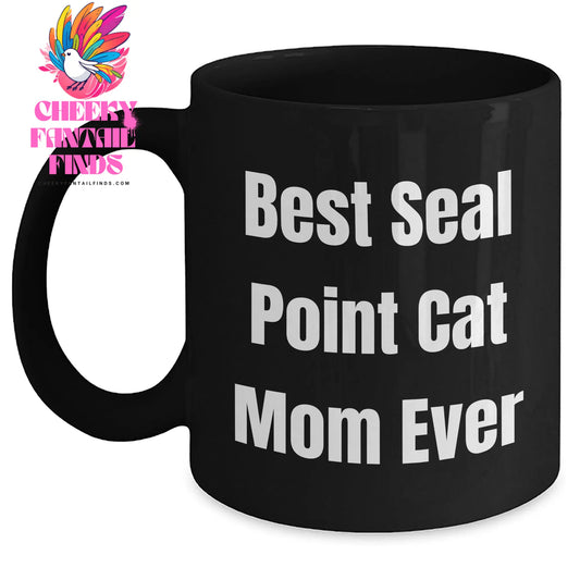 Seal Point Cat Mom Ever Best Seal Point Cat Mom Ever Black Coffee Mug Gift for Seal Point Cat Lovers - Main