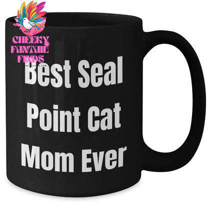 Seal Point Cat Mom Ever Best Seal Point Cat Mom Ever Black Coffee Mug Gift for Seal Point Cat Lovers - Additional