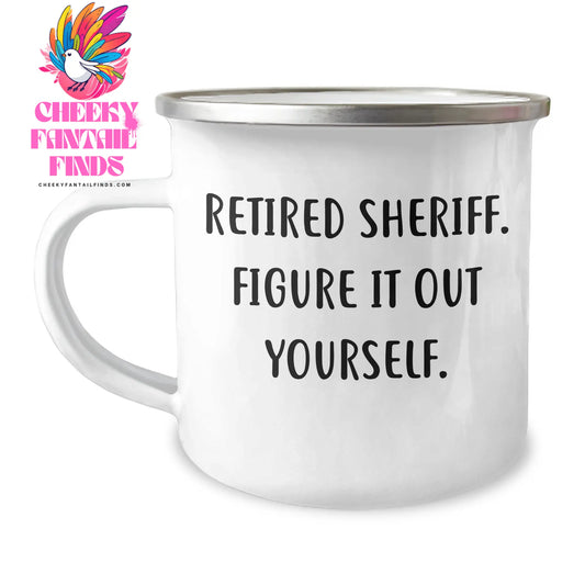 Sheriff Gifts, Funny Quote Mug for Dad, Camping Mug for Father's Day, 'Retired Sheriff. Figure It Out Yourself.', Gifts from Men to Sheriff, Gifts for Law Enforcement, Unique Sheriff Gifts - Image 1