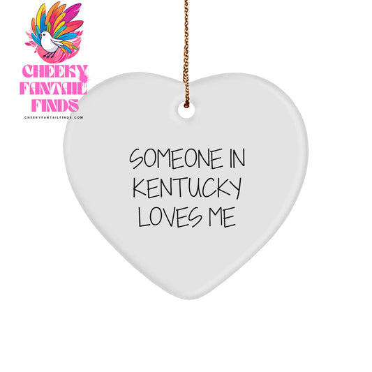 Someone in Kentucky Loves Me Heart Ornament, Kentucky Gifts, Christmas Unique Gifts from Men to Women, Friends, Coworkers, Family - Image 1