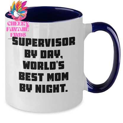 Supervisor Gifts from Mom, Funny Two Tone Coffee Mugs for Supervisor By Day, World's Best Mom By Night Gifts - Additional