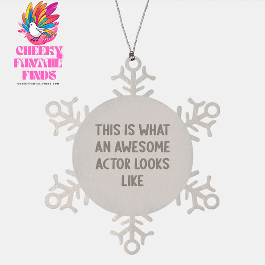 This Is What An Awesome Actor Looks Like Gifts from Men to Actor, Snowflake Ornament for Actor, Actor Christmas Unique Gift - Image 1