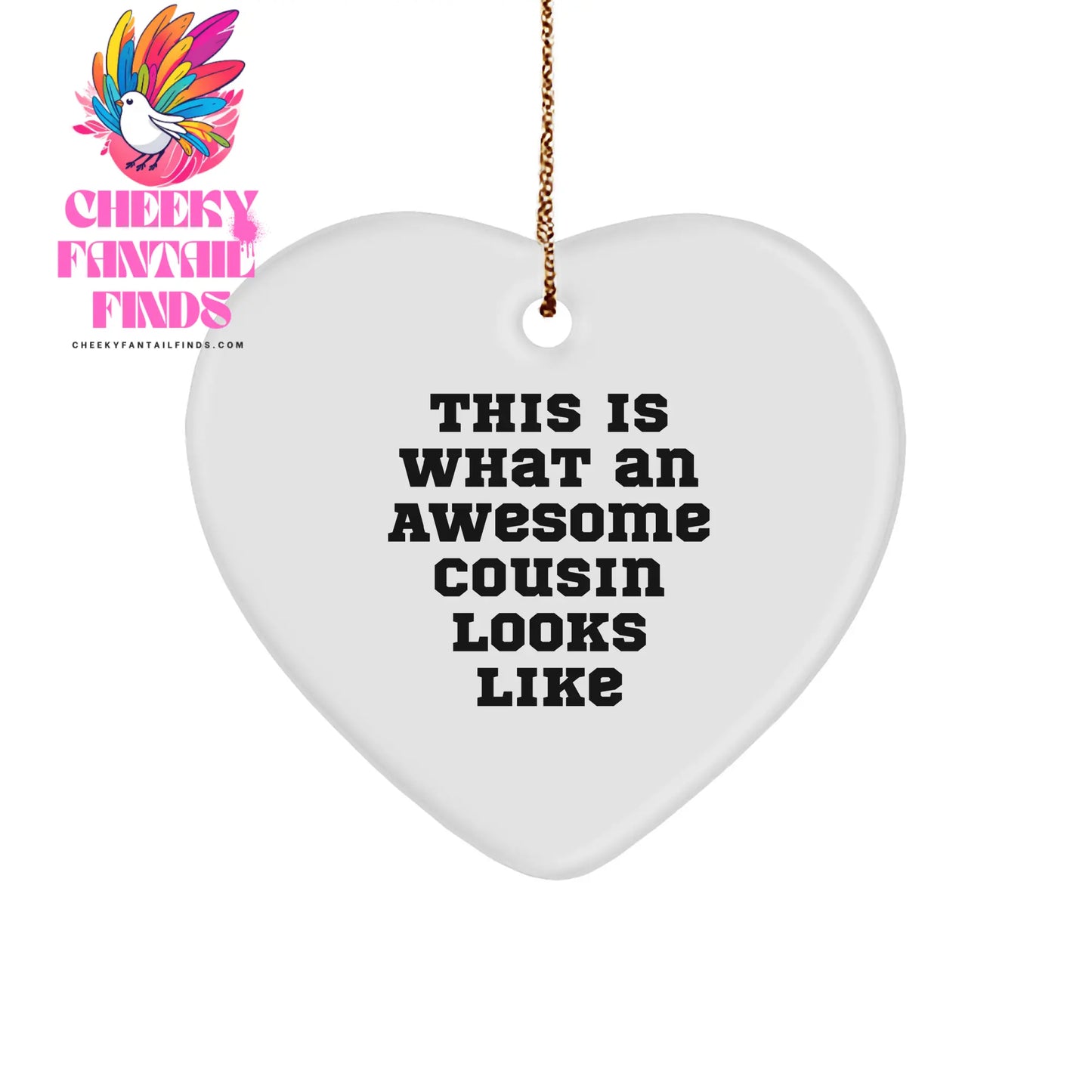 This Is What An Awesome Cousin Looks Like Gifts from Men to Cousin Heart Ornament for Christmas - Image 1