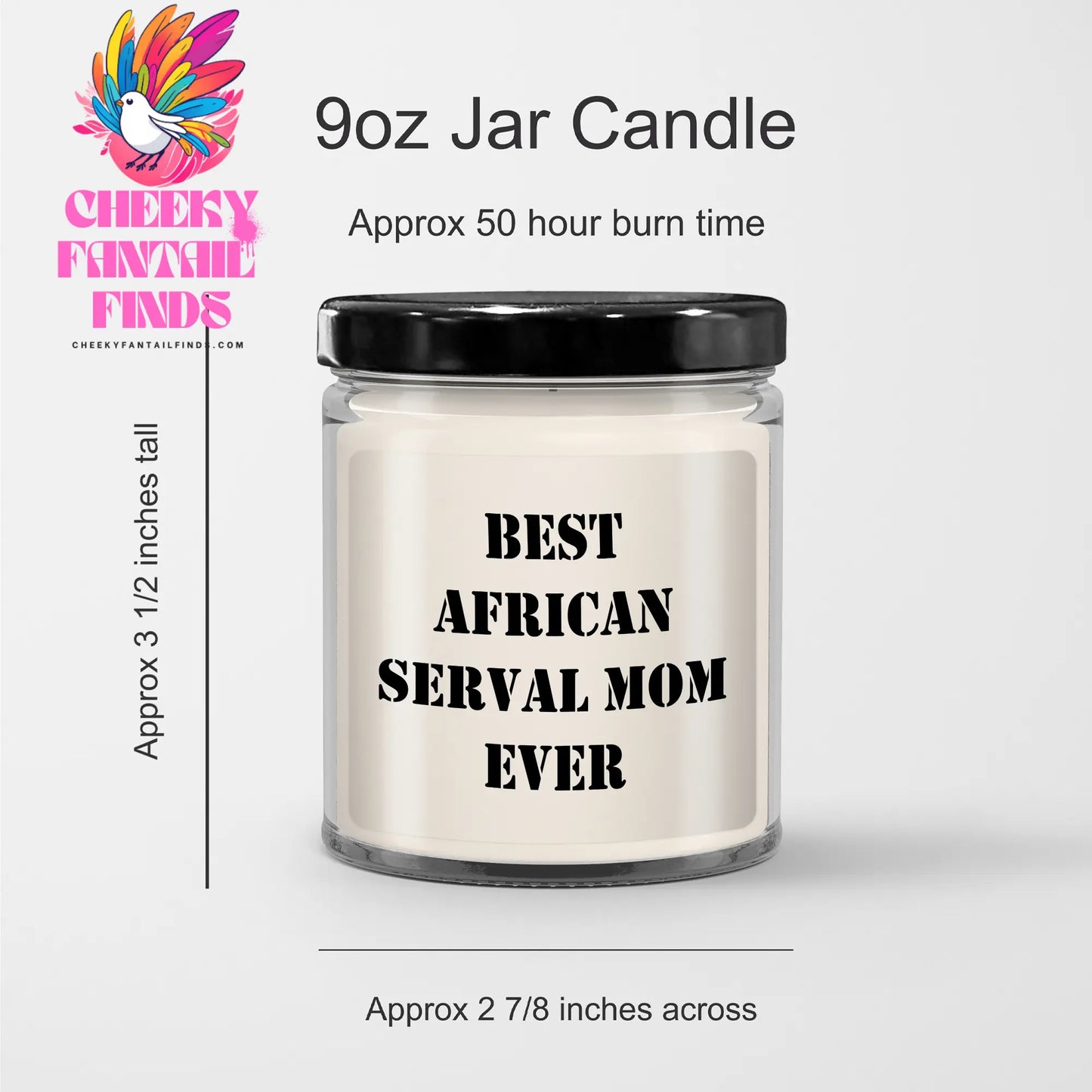 Unique Father's Day Unique Gifts for African Serval Cat Mom - Cute 9oz Vanilla Soy Candle with Funny Serval Cat Quote | Gifts from Kids, Wife, Cat Dad - Image 3