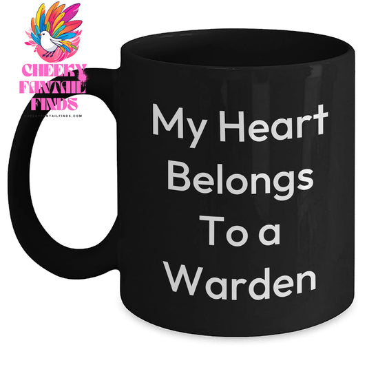 Warden Enthusiasts' Funny Quote Black Coffee Mugs, Gifts from Family to Warden on Mother's Day - Black, 11oz or 15oz, Microwave and Dishwasher Safe - Main