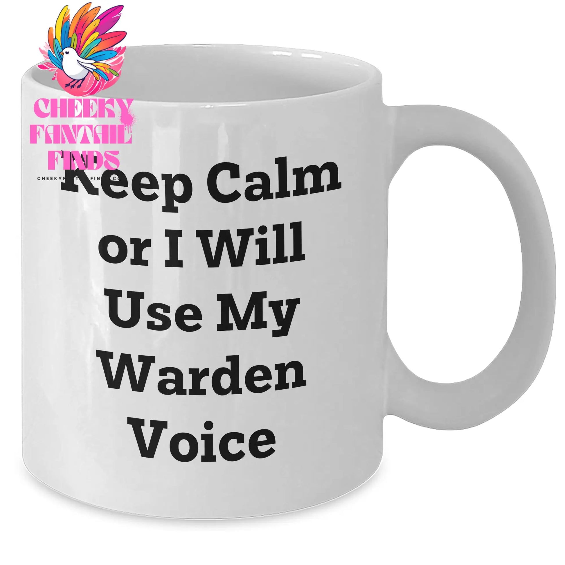 Warden Gifts - Keep Calm Or I Will Use My Warden Voice White Coffee Mug, Funny Father's Day Unique Gifts from Men to Warden - Additional