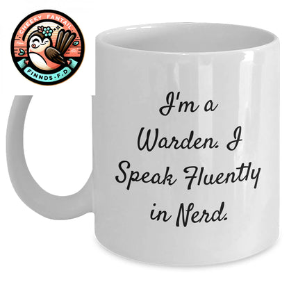 Warden Gifts from Friends - Funny White Coffee Mug for Him - 'I'm A Warden. I Speak Fluently In genius.' - Unique Father's Day Unique Gift - Main