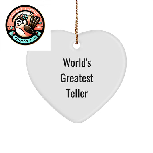 World's Greatest Teller Funny Heart Ornament Gifts from Friends to Family for Christmas - Image 1