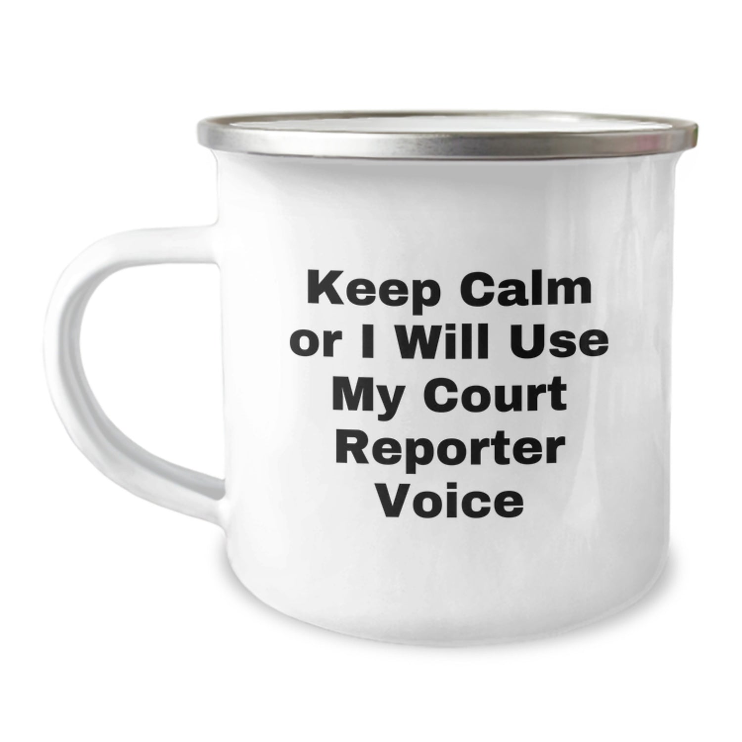 Funny Court Reporter Gifts from Friends for Court Reporters, Unique Camping Mug for Graduation, 'Keep Calm Or I Will Use My Court Reporter Voice' Quote, 12 oz Stainless Steel with Enamel Finish - Image 1