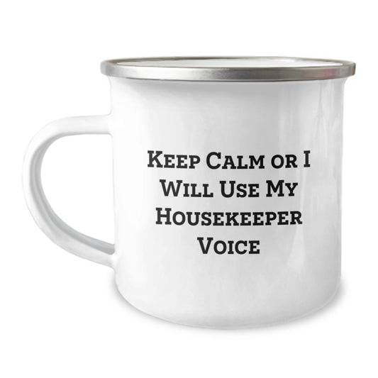 Funny Housekeeper Gifts from Friends for Housekeeper, Keep Calm Or I Will Use My Housekeeper Voice Camping Mug for Graduation - Image 1