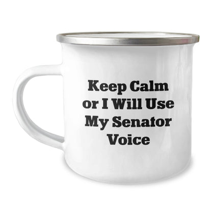 Senator Gifts Funny Keep Calm Or I Will Use My Senator Voice Camping Mug for Men or Women Friends Family, Unique Graduation Gifts from Senator Enthusiasts - Image 1