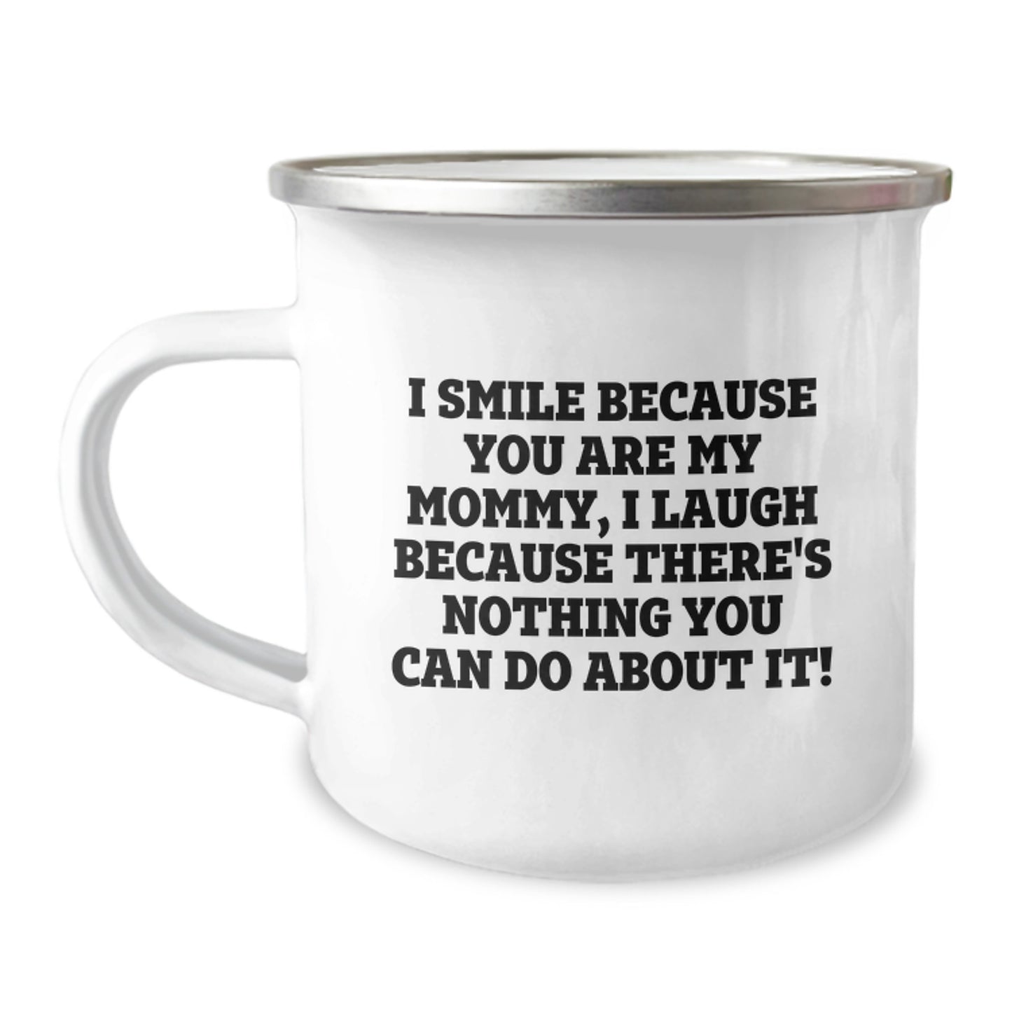 Mommy Gifts from Family - I Smile Because You Are My Mommy, Inspirational Camping Mug for Graduation - Image 1